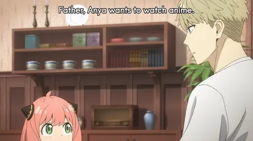 Father, Anya wants to watch anime.