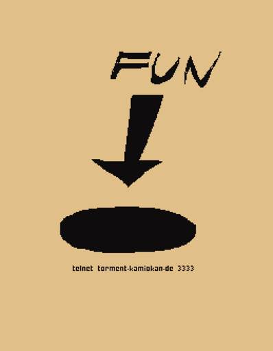 a hole and a downvote pointing at hole and text FUN and also text telnet torment.kamiokan.de 3333