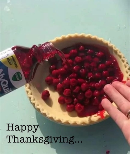Preparing pie with berries and NyQuil over raw dough. 
